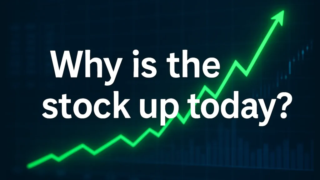 why is it up today?